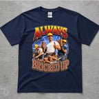 Always Bricked Up Construction Workers T-Shirt