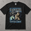 Be Respectful to Daddy Wolf T-Shirt