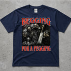 Begging for a Pegging Skeleton T-Shirt