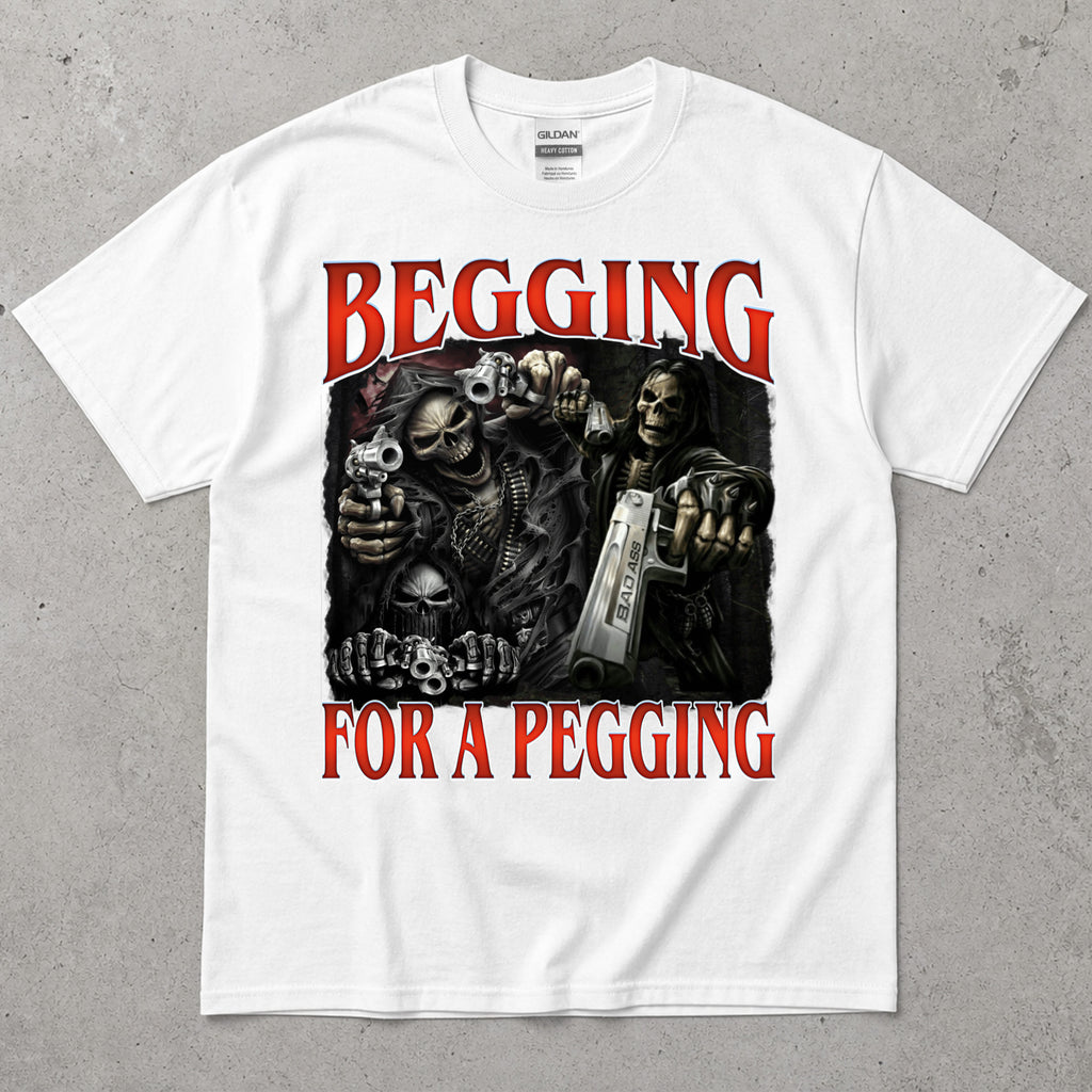 Begging for a Pegging Skeleton T-Shirt