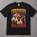 Certified Cock Handler Chicken Graphic T-Shirt
