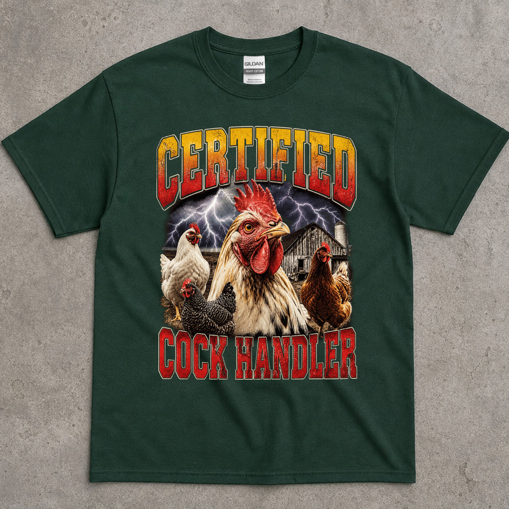 Certified Cock Handler Chicken Graphic T-Shirt