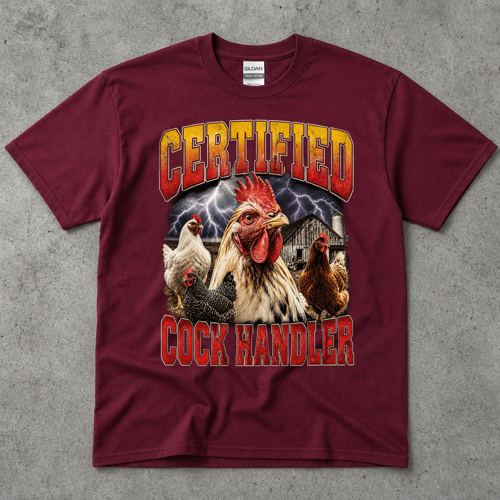 Certified Cock Handler Chicken Graphic T-Shirt