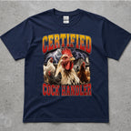 Certified Cock Handler Chicken Graphic T-Shirt