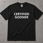 Certified Gooner Text T-Shirt
