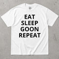 Eat Sleep Goon Repeat T-Shirt