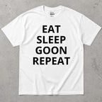 Eat Sleep Goon Repeat T-Shirt
