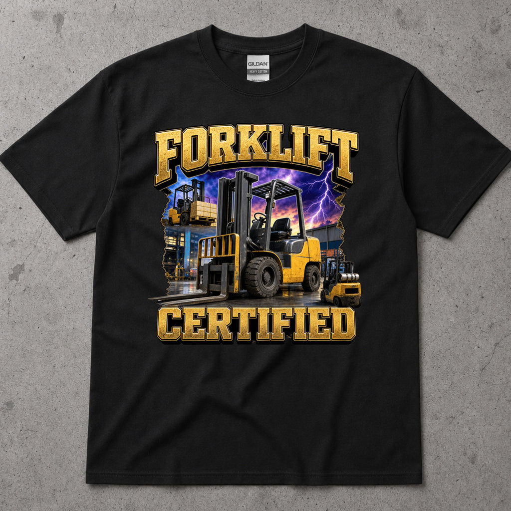 Forklift Certified T-Shirt