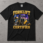 Forklift Certified T-Shirt