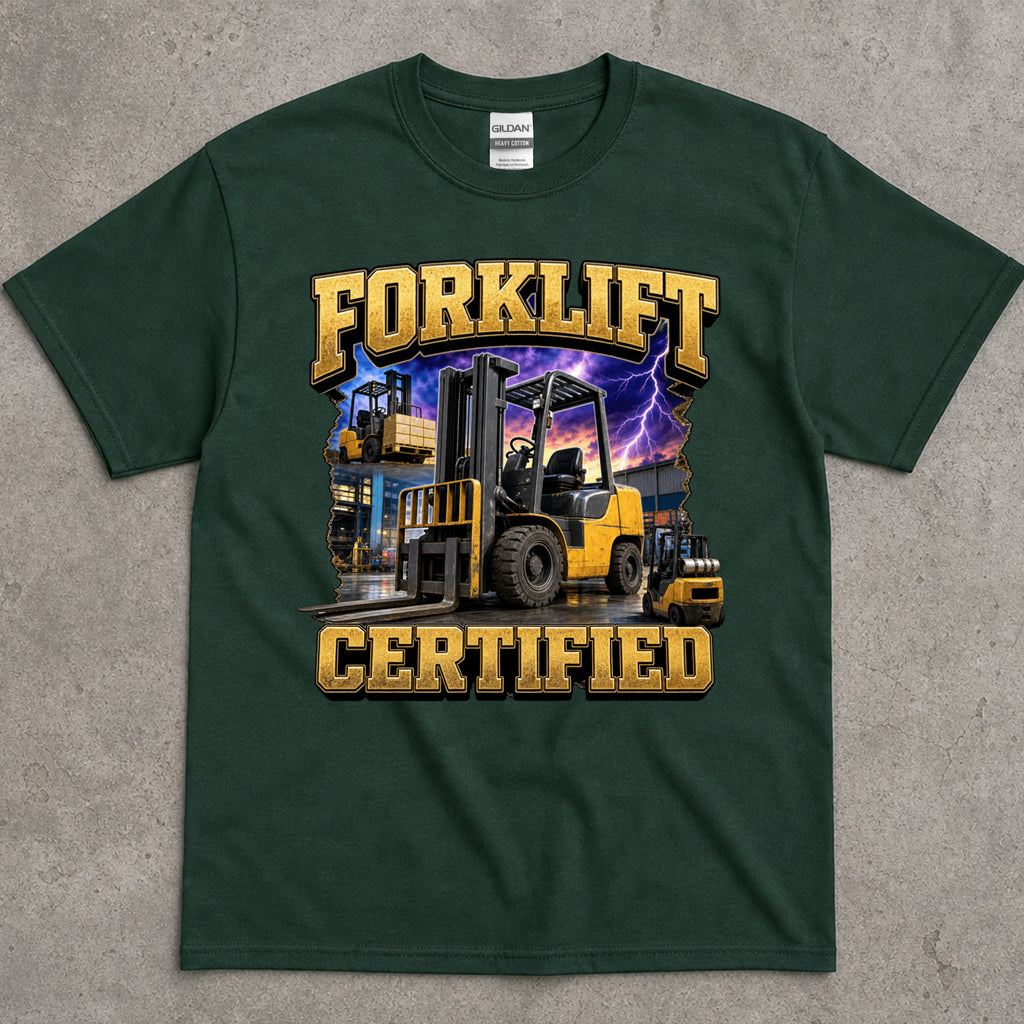 Forklift Certified T-Shirt