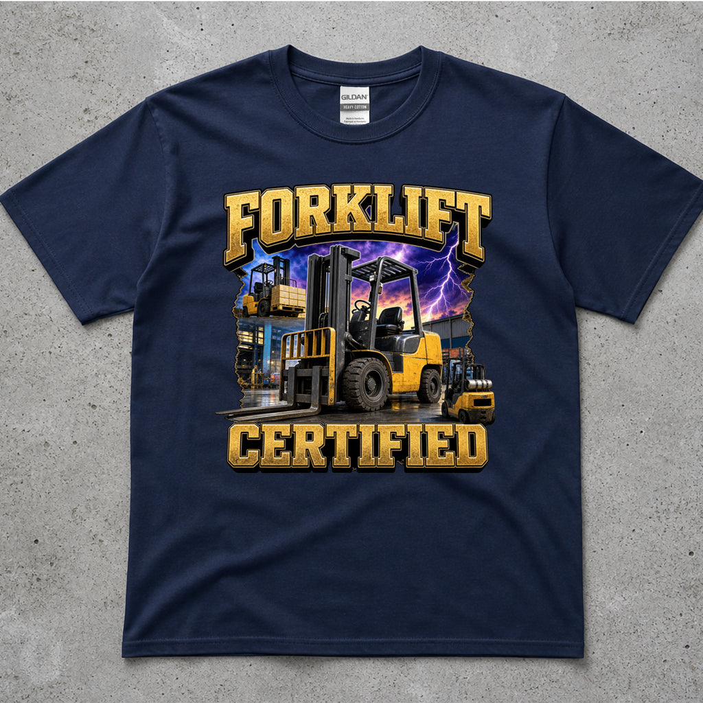 Forklift Certified T-Shirt