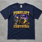 Forklift Certified T-Shirt