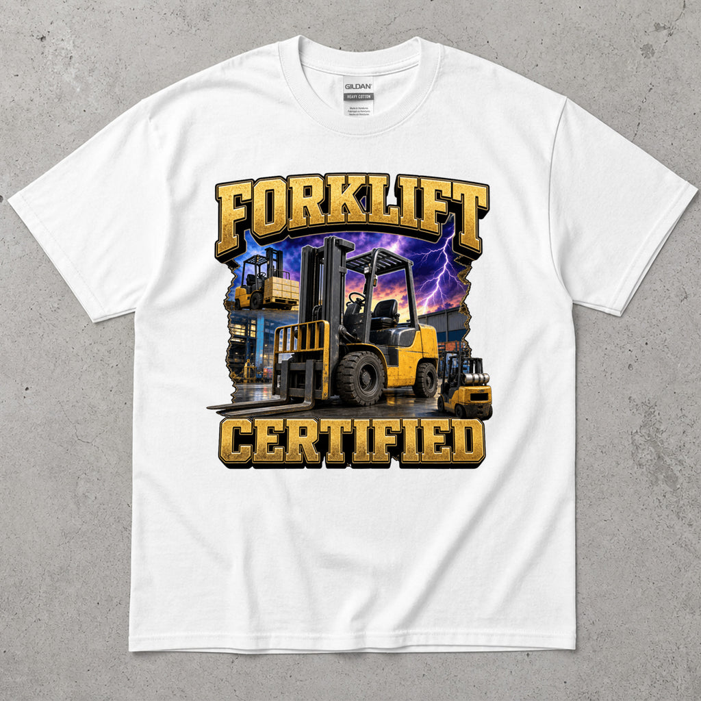 Forklift Certified T-Shirt