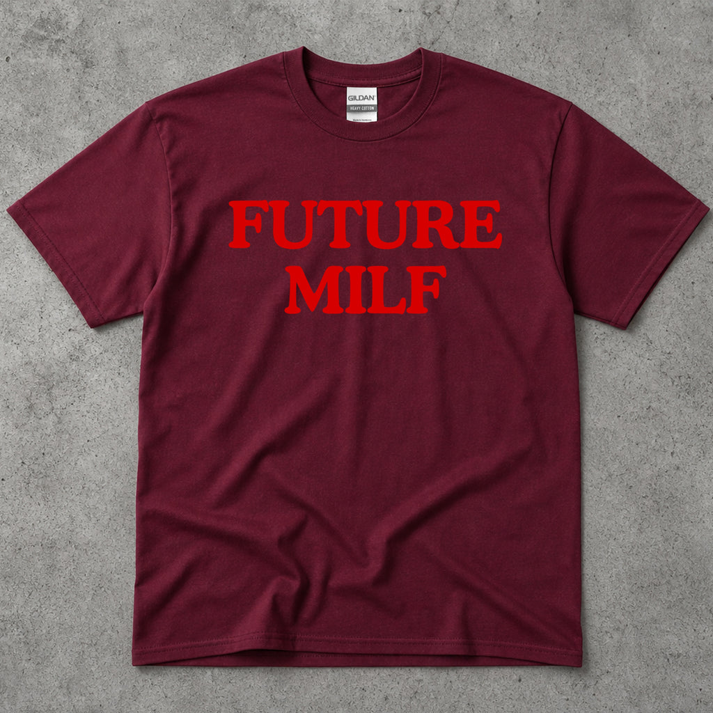 Future MILF Text T-Shirt