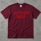 Future MILF Text T-Shirt
