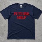 Future MILF Text T-Shirt