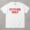 Future MILF Text T-Shirt