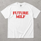 Future MILF Text T-Shirt