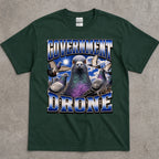 Government Drone T-Shirt
