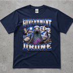 Government Drone T-Shirt