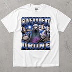 Government Drone T-Shirt