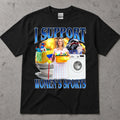 Support Women's Sports T-Shirt