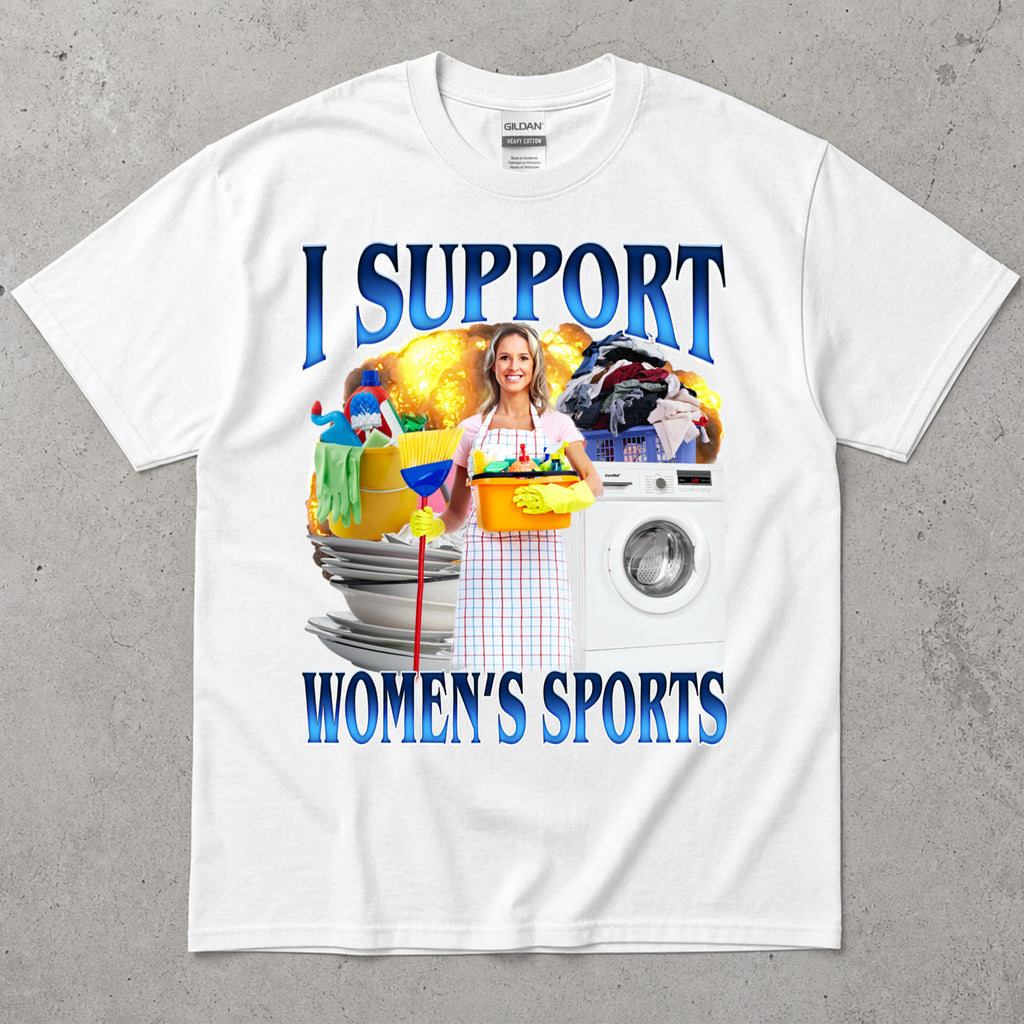 Support Women's Sports T-Shirt