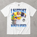 Support Women's Sports T-Shirt