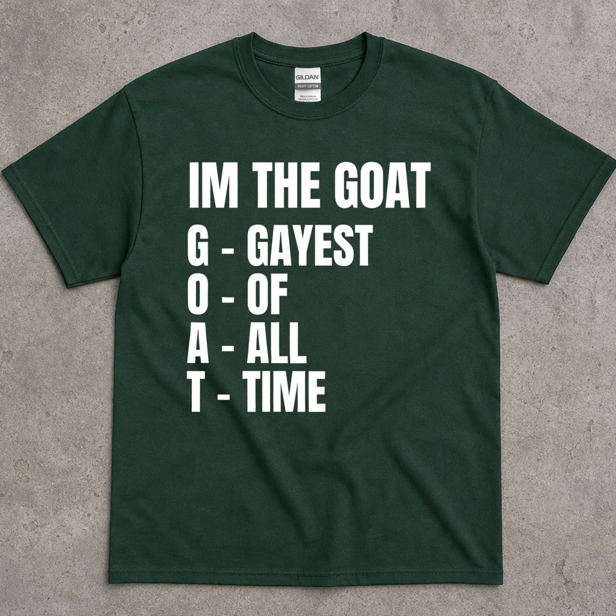 I'm The GAYEST T-Shirt