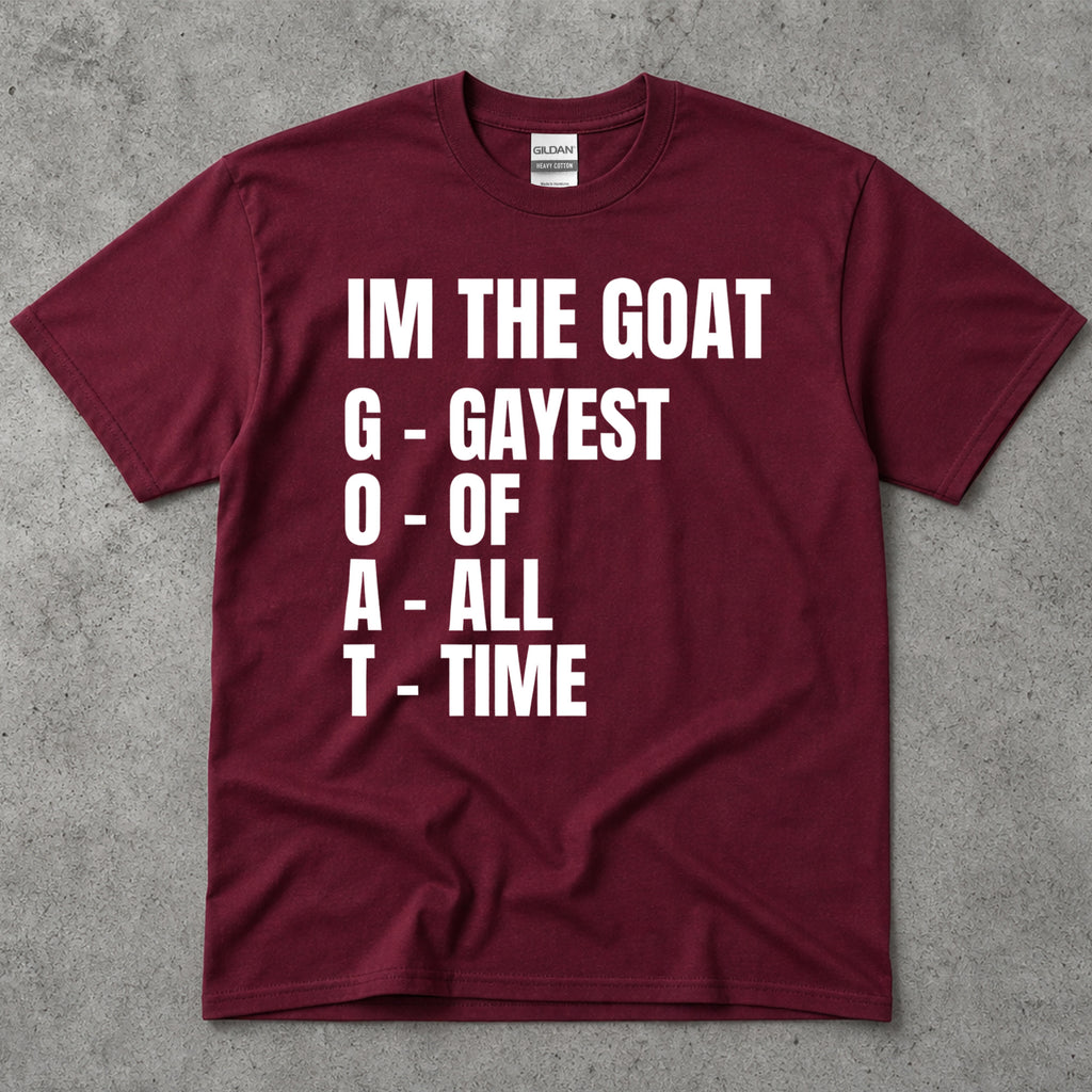 I'm The GAYEST T-Shirt