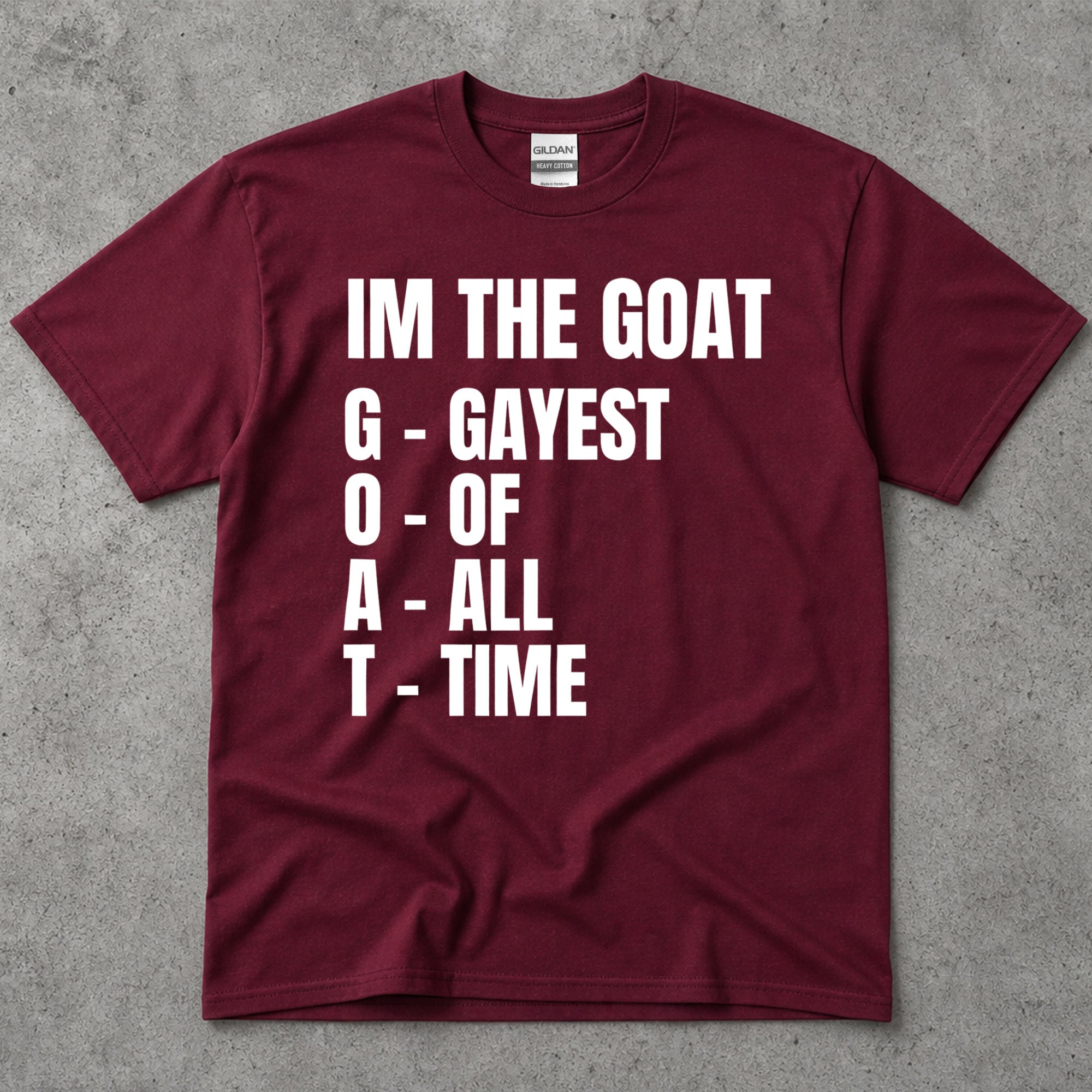 I'm The GAYEST T-Shirt