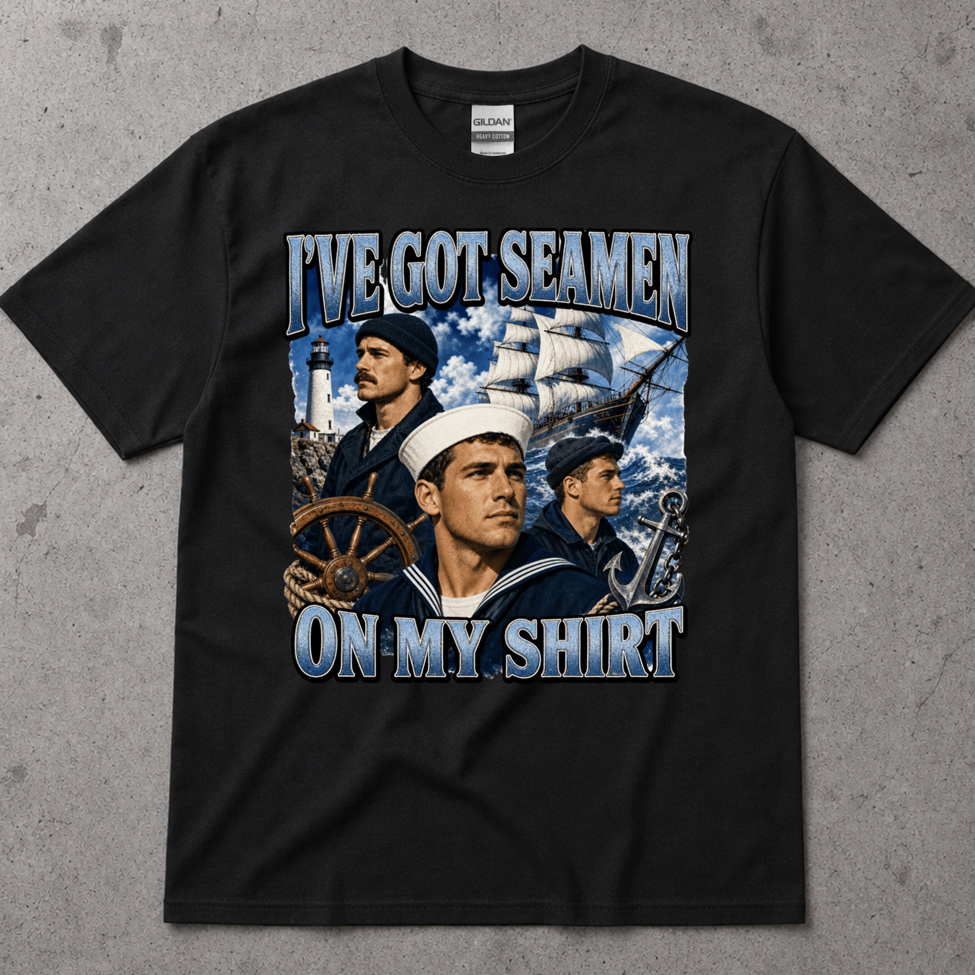 I've got Seamen On My Shirt T-Shirt