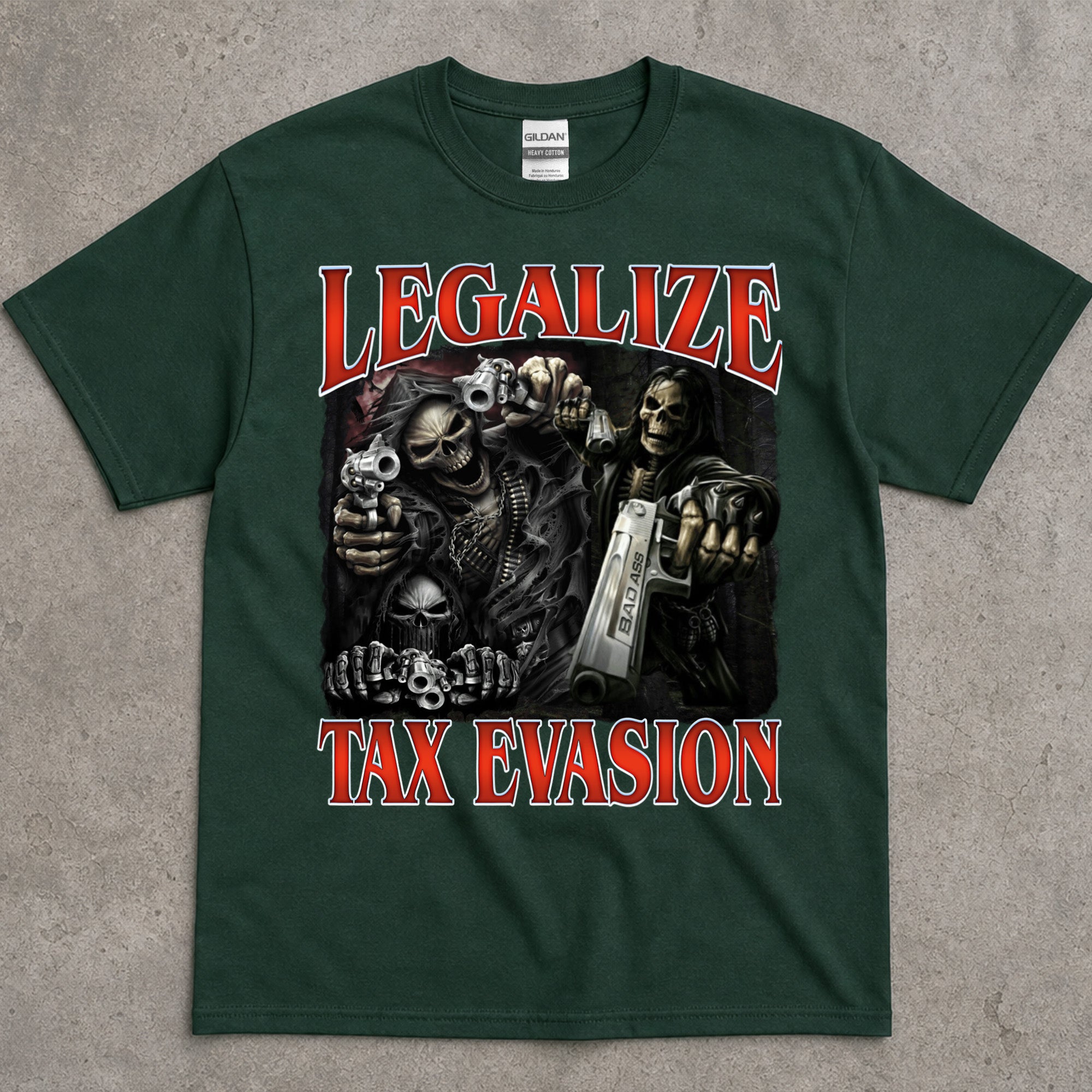 Legalize Tax Evasion Graphic T-Shirt