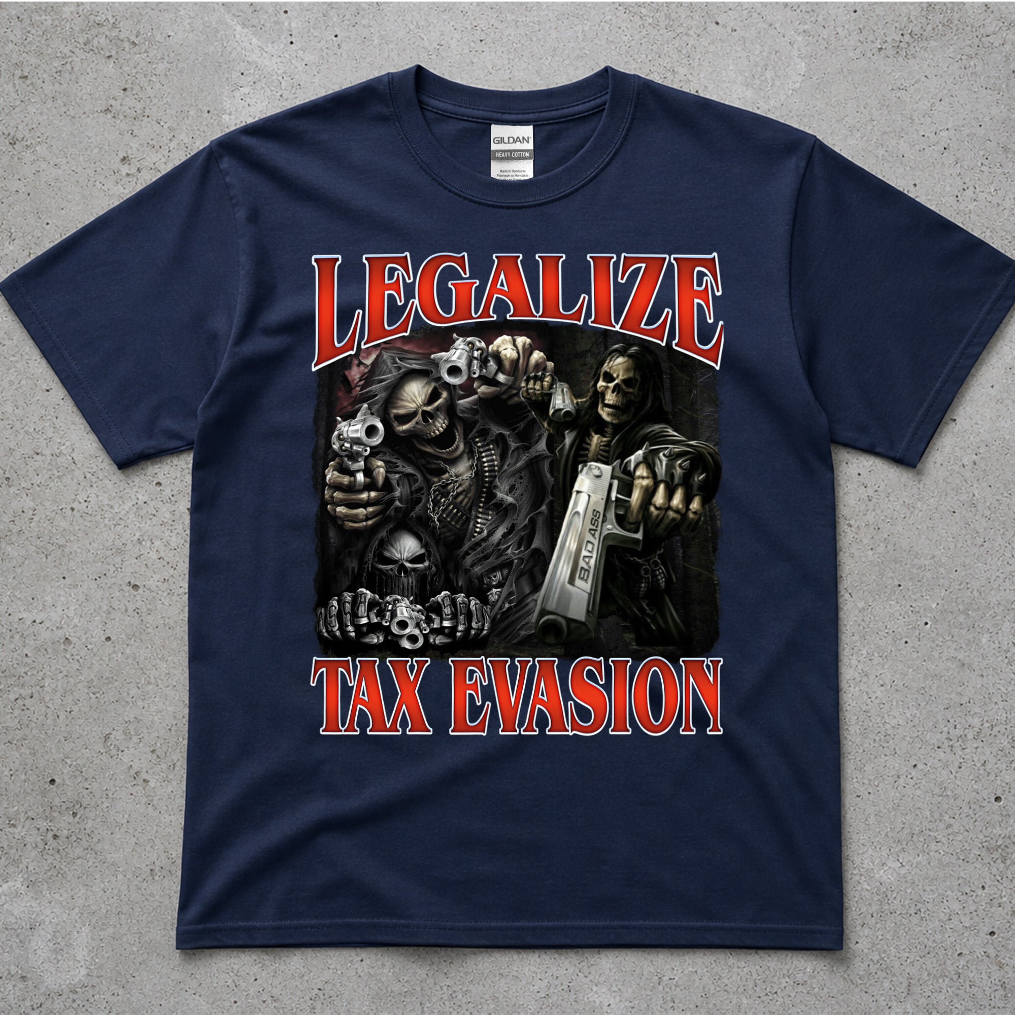 Legalize Tax Evasion Graphic T-Shirt