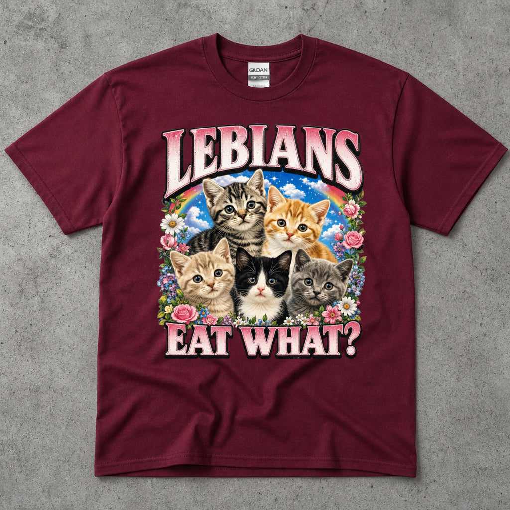 Lebians Eat What? T-Shirt