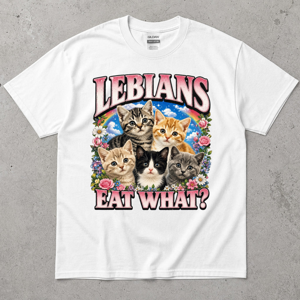 Lebians Eat What? T-Shirt