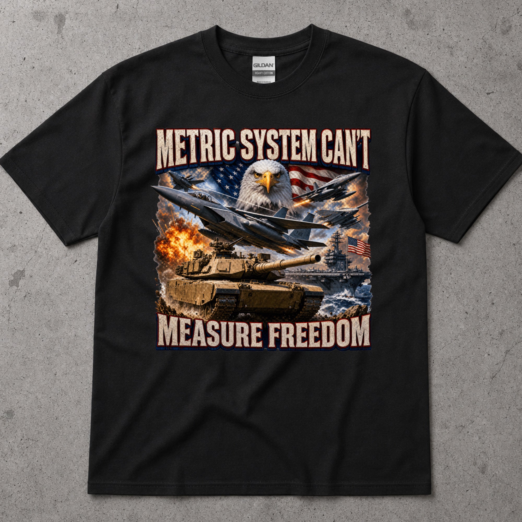 Metric System Cant Measure Freedom T-Shirt