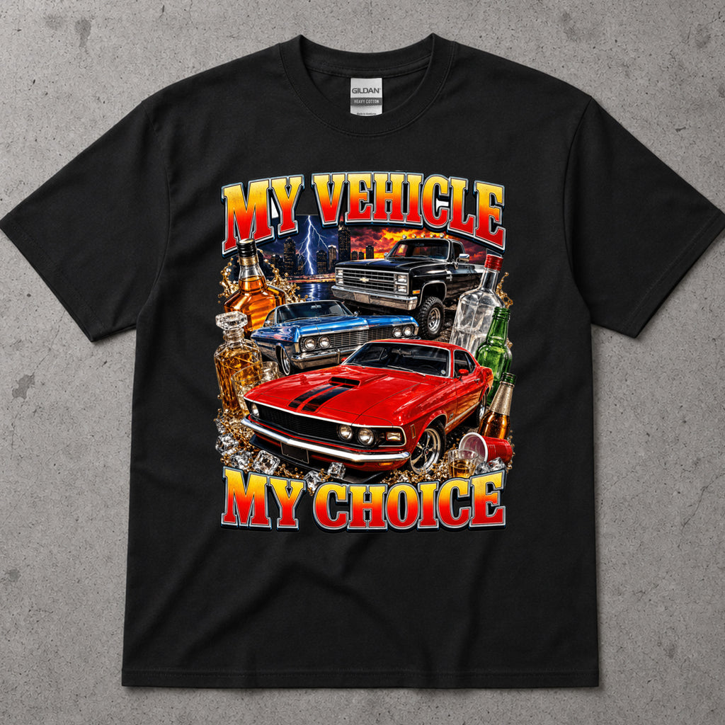 My Vehicle My Choice T-Shirt