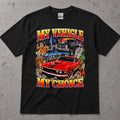 My Vehicle My Choice T-Shirt