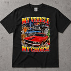 My Vehicle My Choice T-Shirt