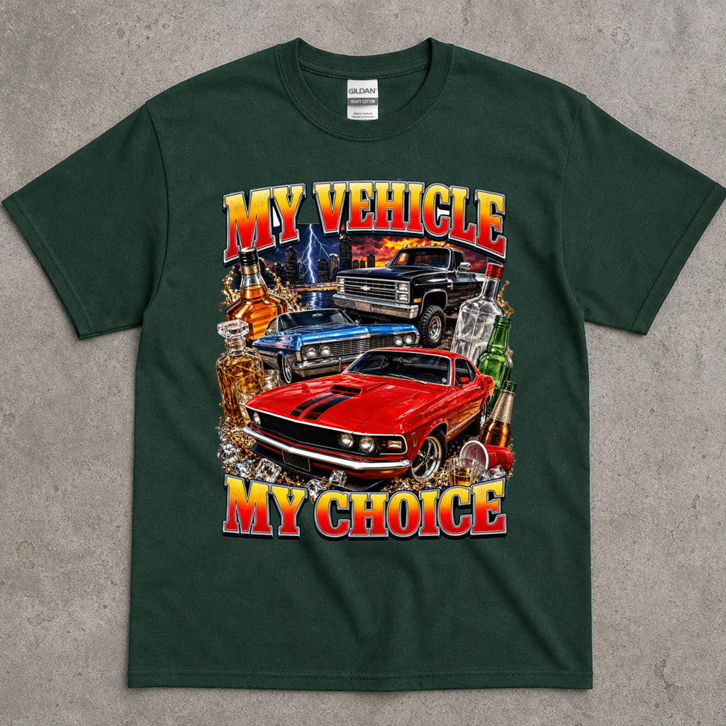 My Vehicle My Choice T-Shirt