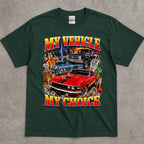 My Vehicle My Choice T-Shirt