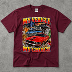 My Vehicle My Choice T-Shirt