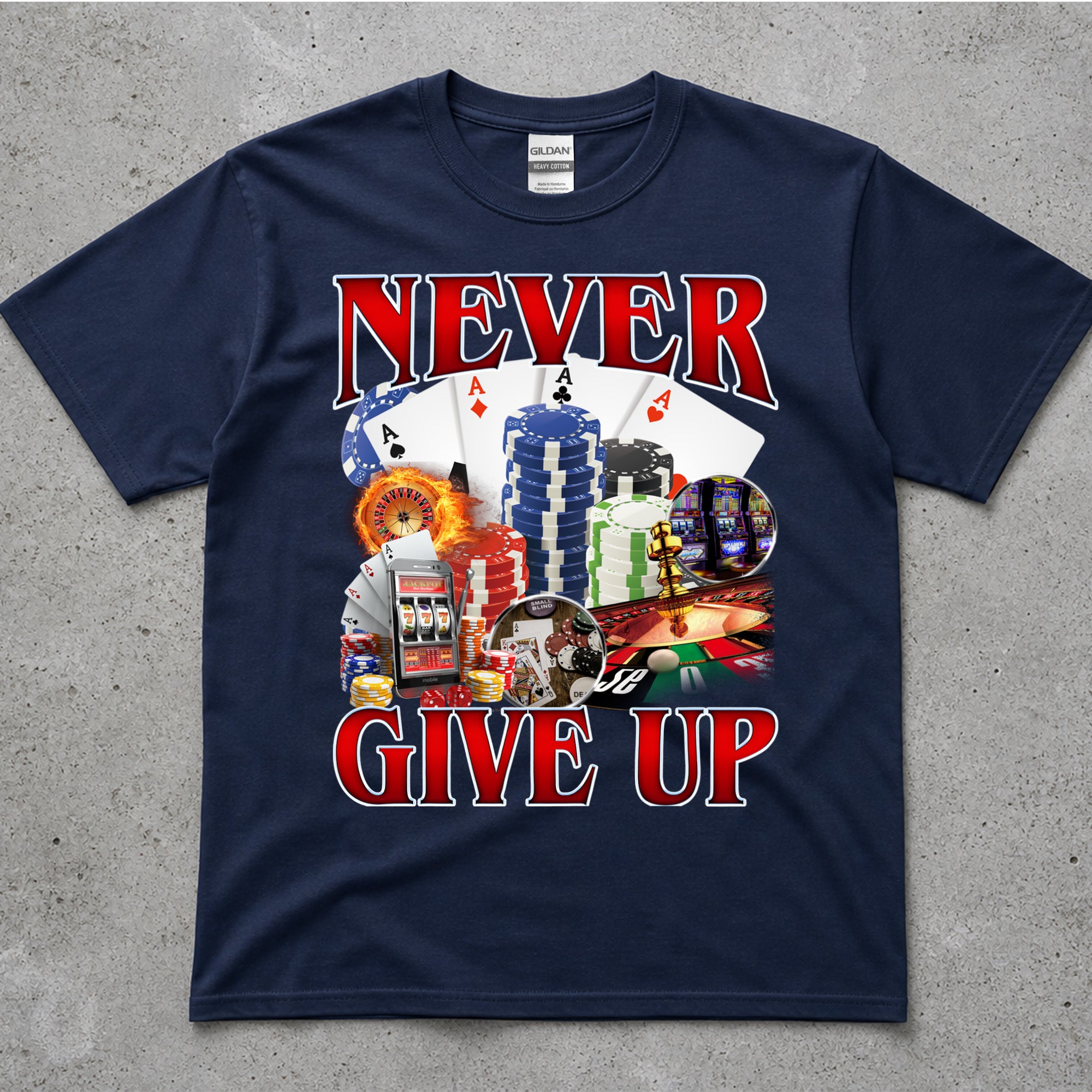 Never Give Up Poker Shirt