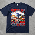 Normalize Gambling Addiction T-Shirt
