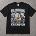 Toilet Clogging Champion Funny T-Shirt