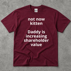 Hot How Kitten Daddy Is Increasing Shareholder Value T-Shirt
